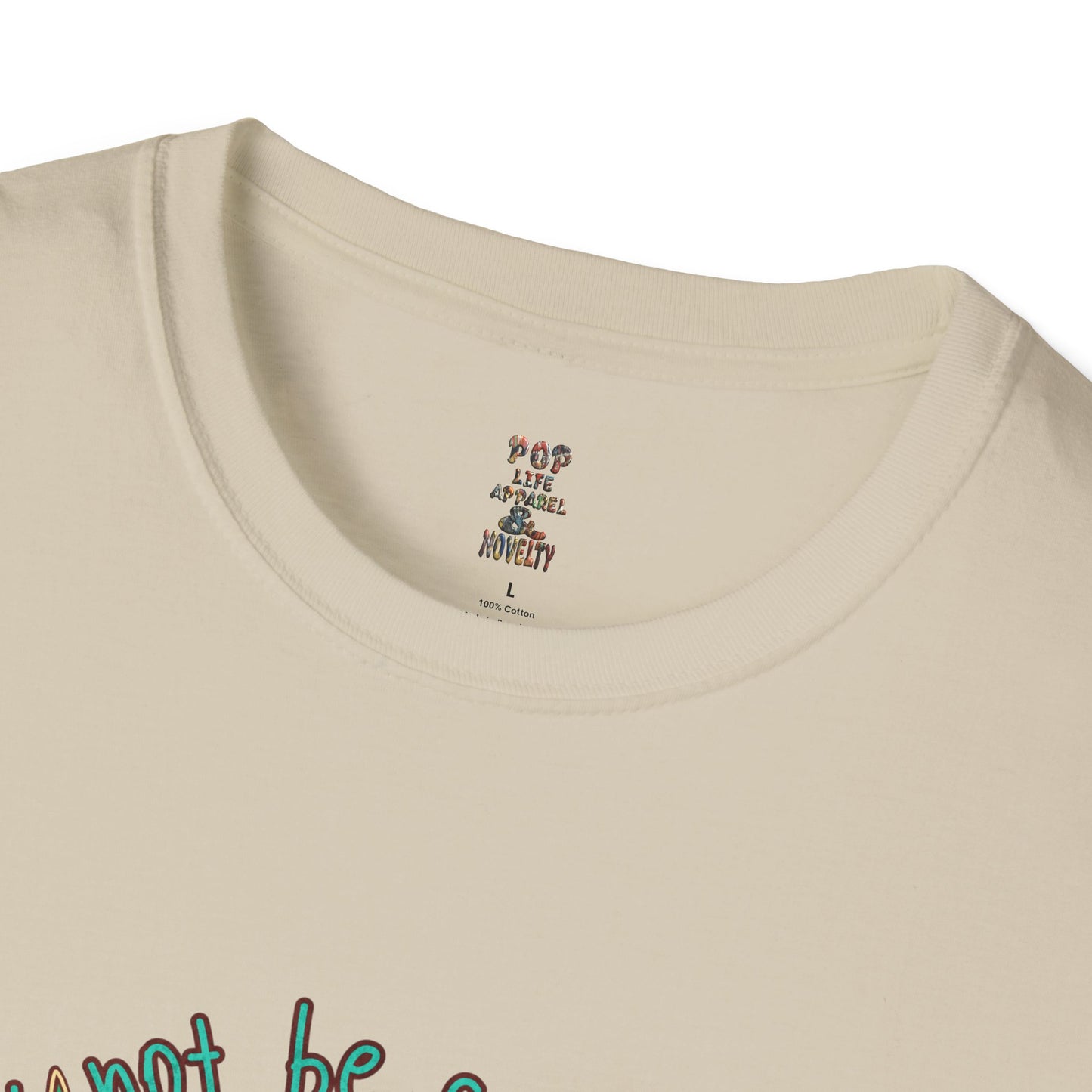 I May Not be Smokin' Hot Unisex Softstyle T-Shirt