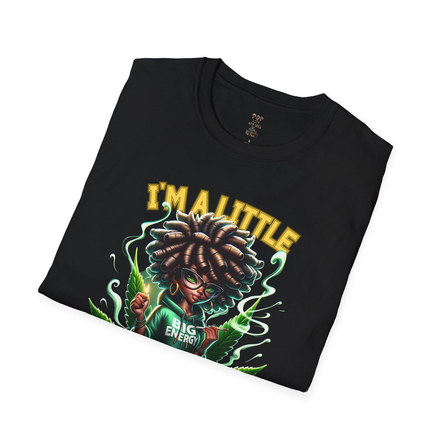 I'm a Little High Maintenance Softstyle T-Shirt