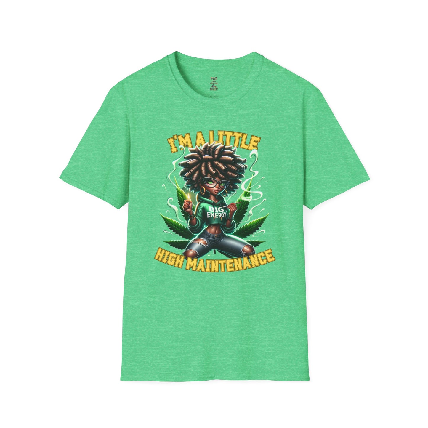 I'm a Little High Maintenance Softstyle T-Shirt