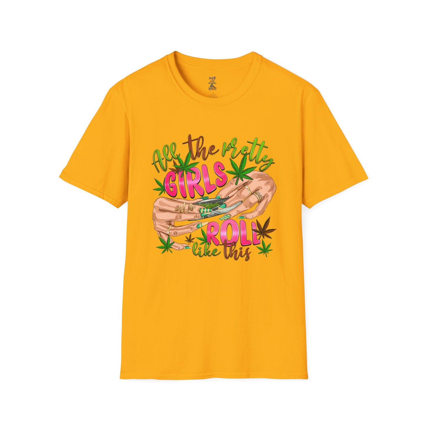 All the Pretty Girls Roll Like This Unisex Softstyle T-Shirt