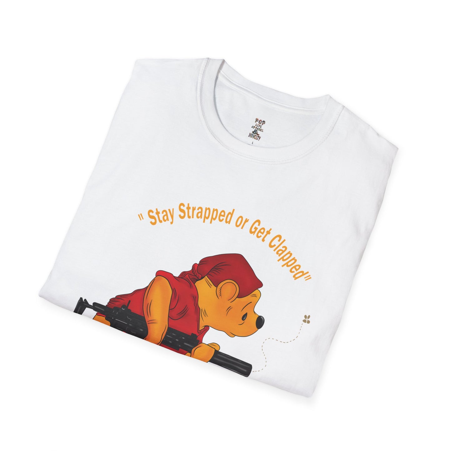Stay Strapped or Get Clapped Softstyle T-Shirt