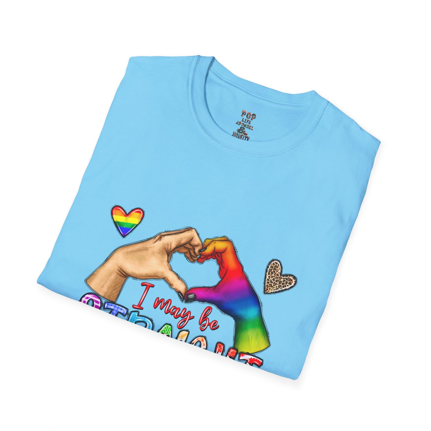 I May be Straight but I Don't Hate Softstyle T-Shirt