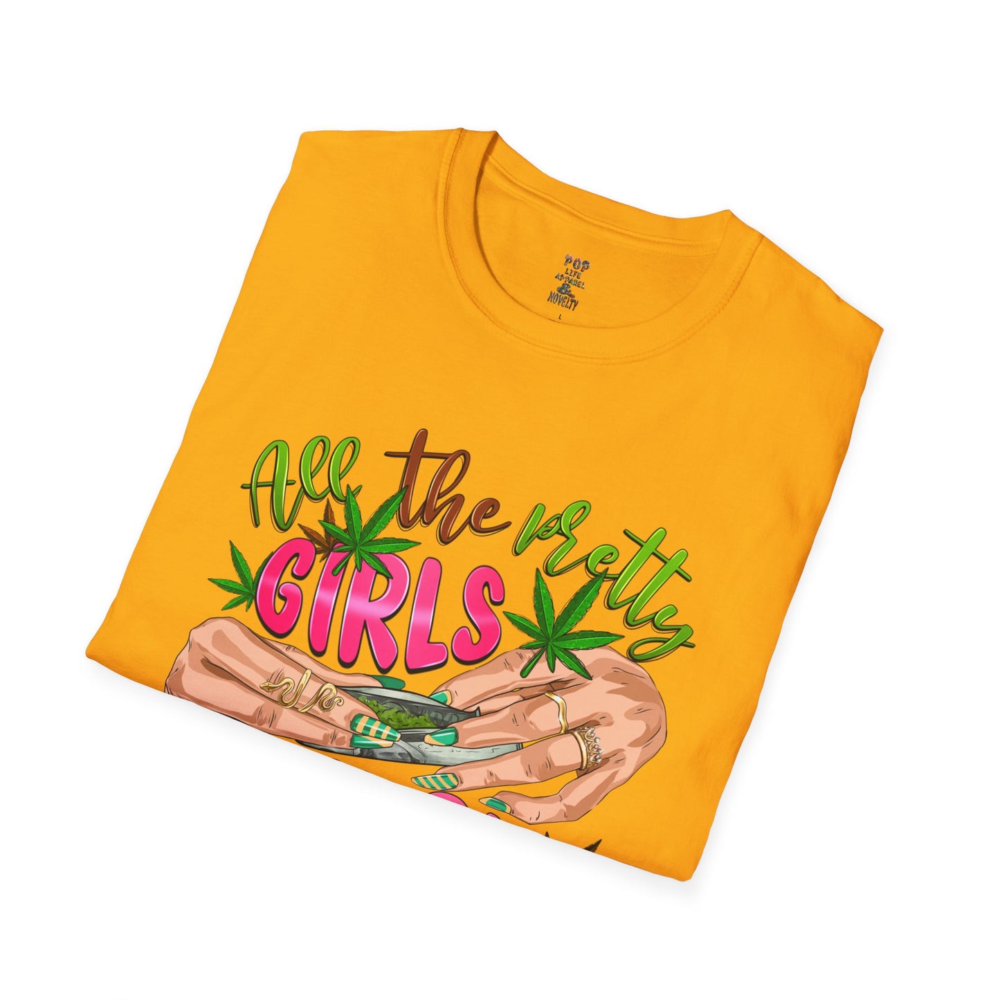 All the Pretty Girls Roll Like This Unisex Softstyle T-Shirt