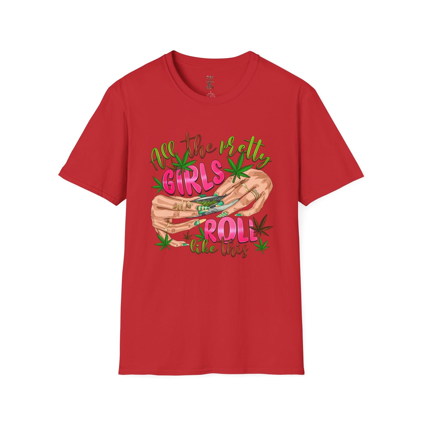 All the Pretty Girls Roll Like This Unisex Softstyle T-Shirt