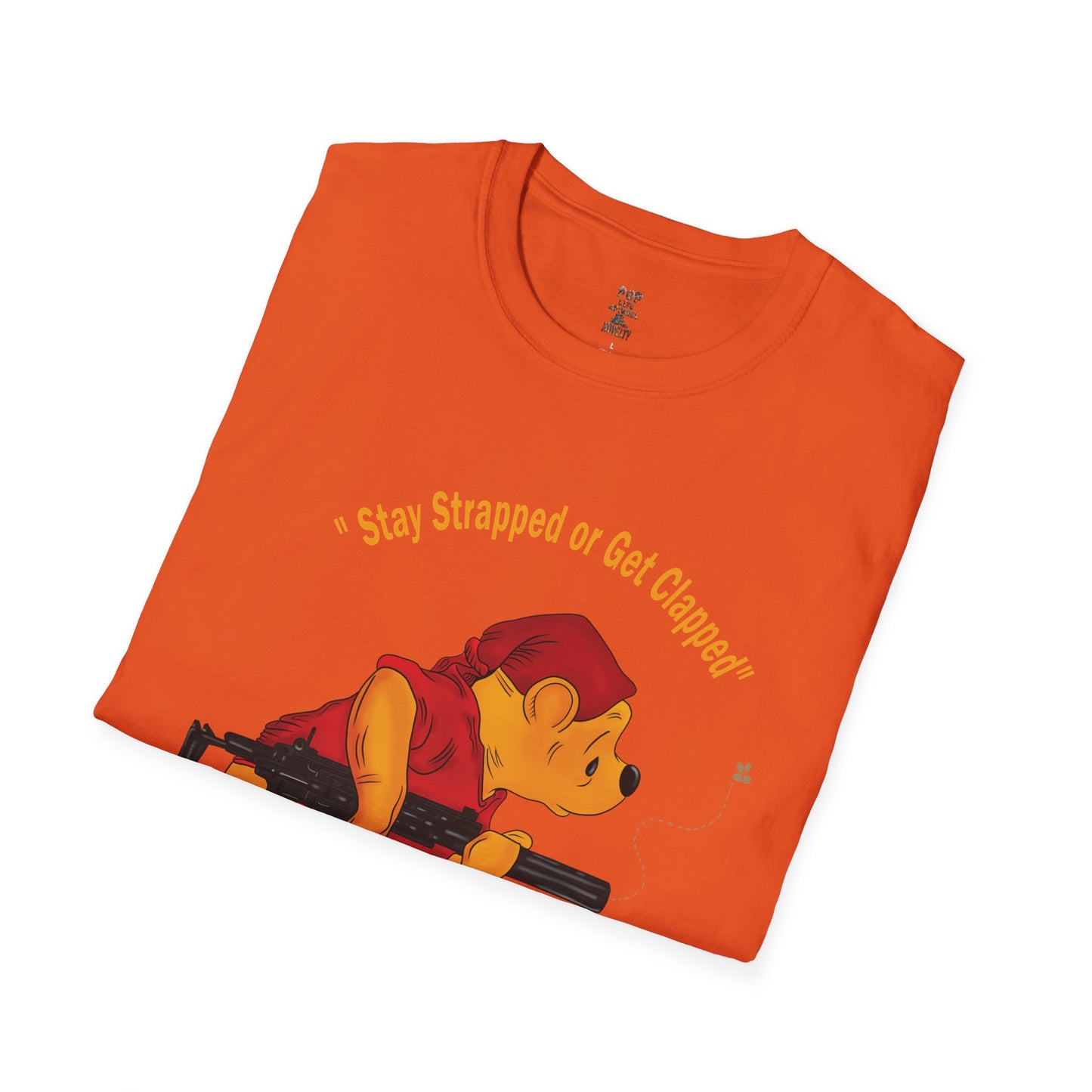 Stay Strapped or Get Clapped Softstyle T-Shirt