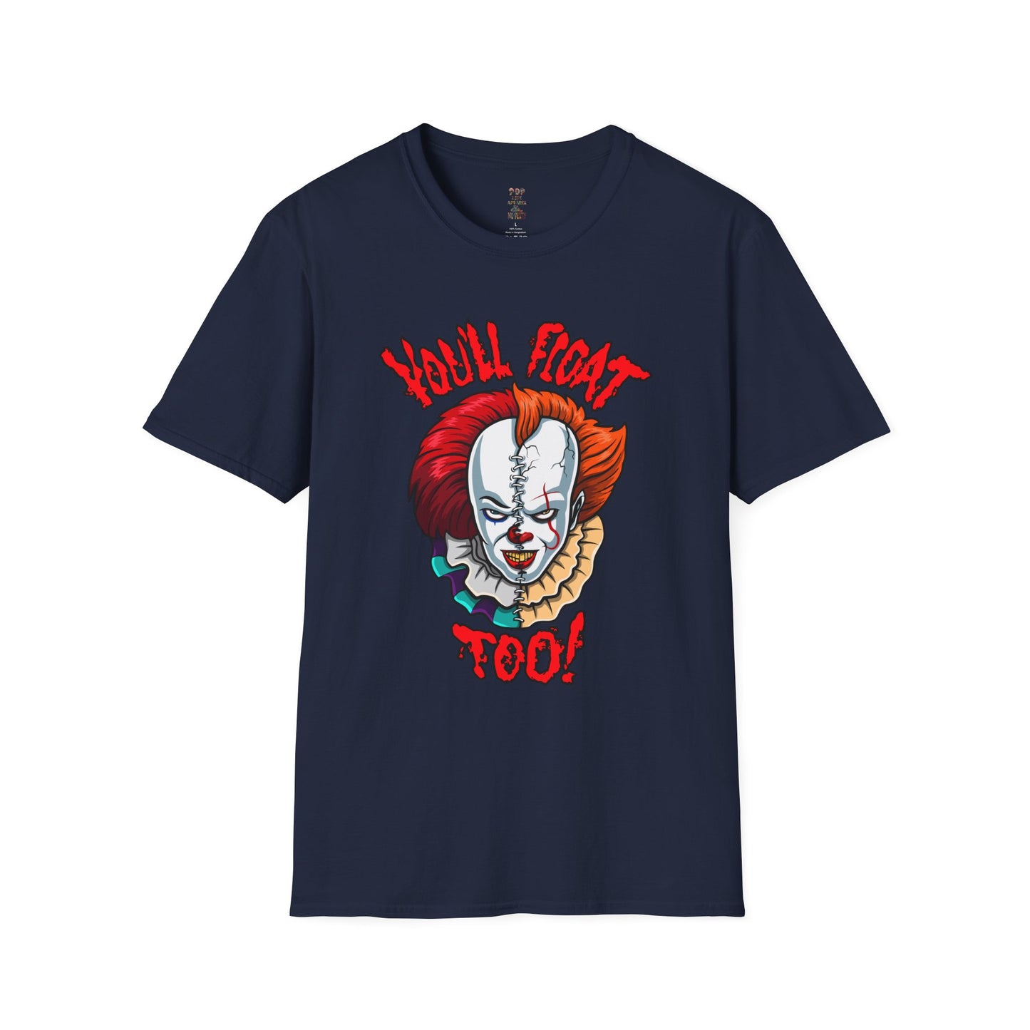 You'll Float Too! Softstyle T-Shirt