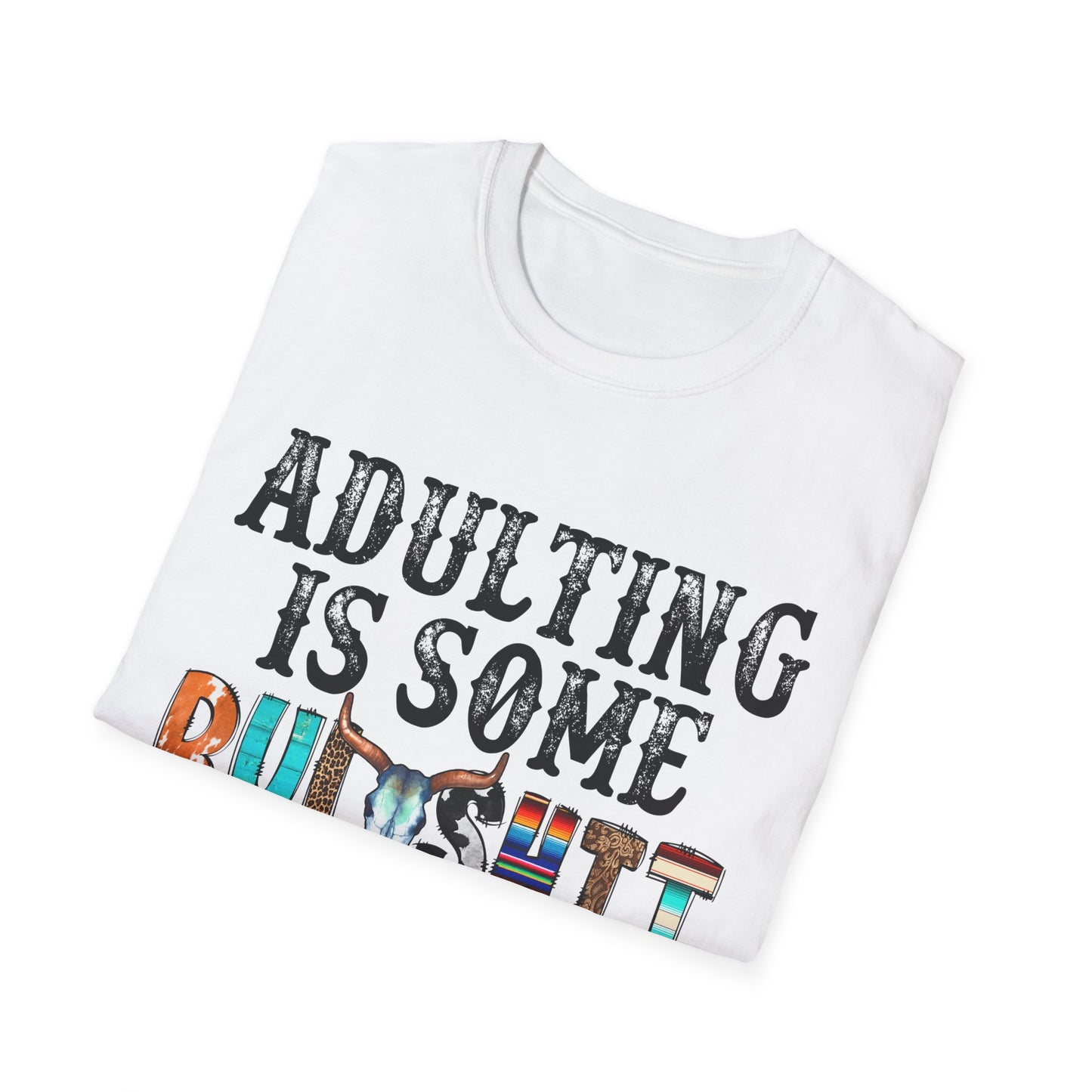 Adulting is Some Bullshit Betty Softstyle T-Shirt