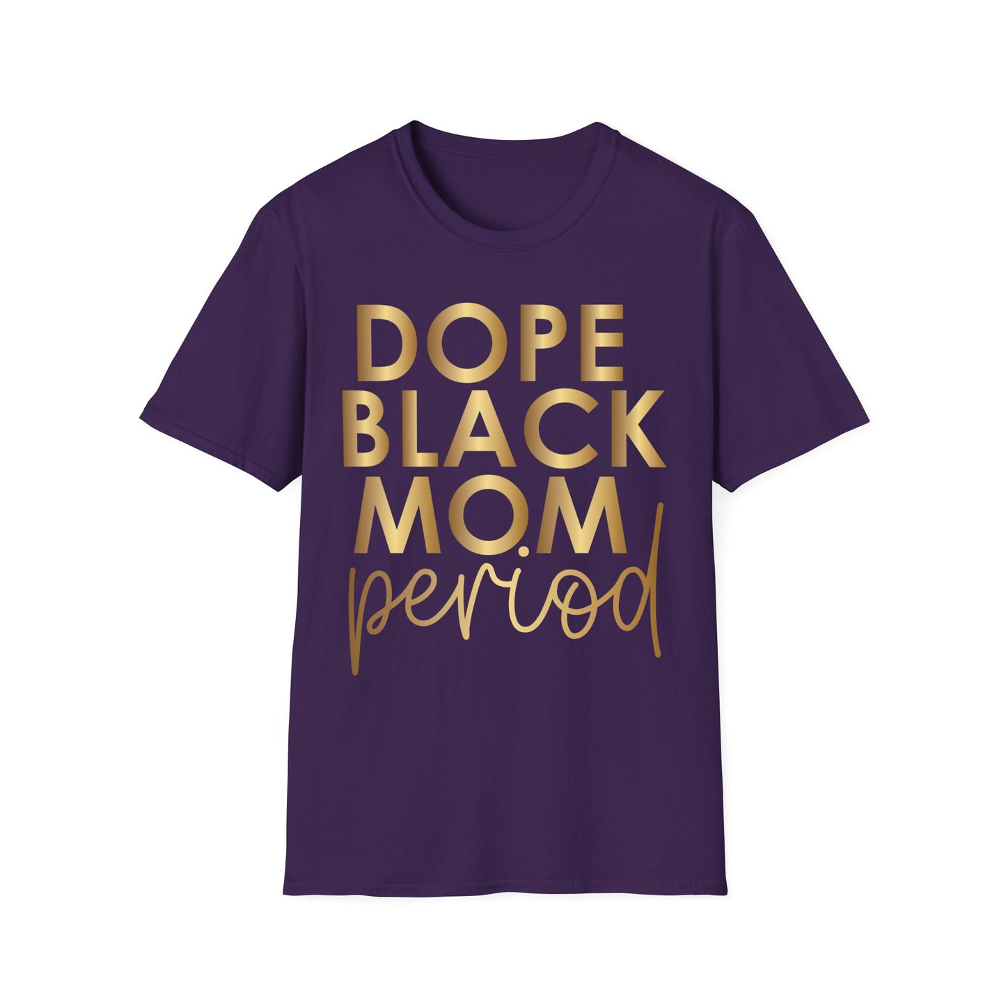 Dope Black Mom Period Softstyle T-Shirt