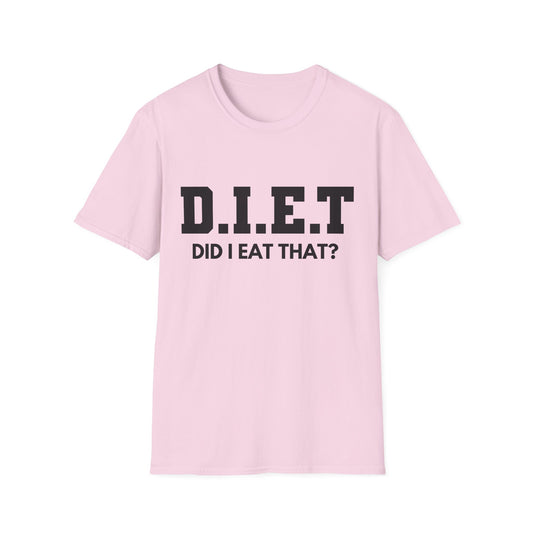 Did I Eat That Softstyle T-Shirt