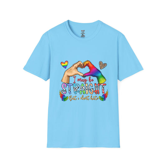 I May be Straight but I Don't Hate Softstyle T-Shirt