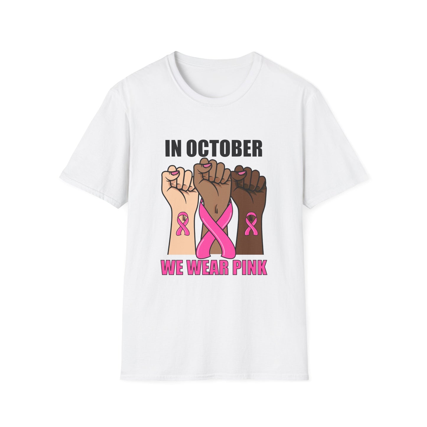 In October We Wear Pink Fist Up Softstyle T-Shirt