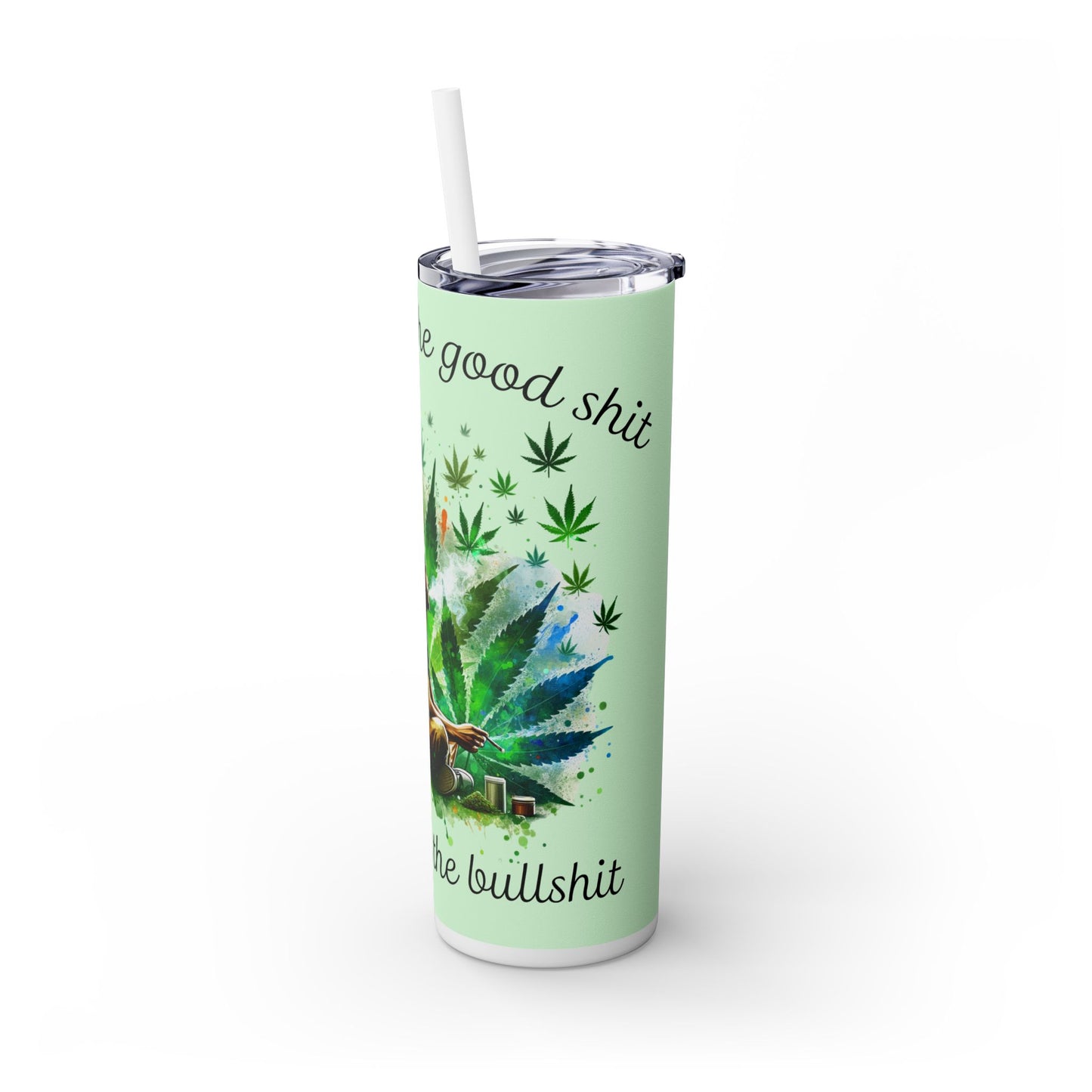 Inhale the Good Shit Tumbler with Straw, 20oz