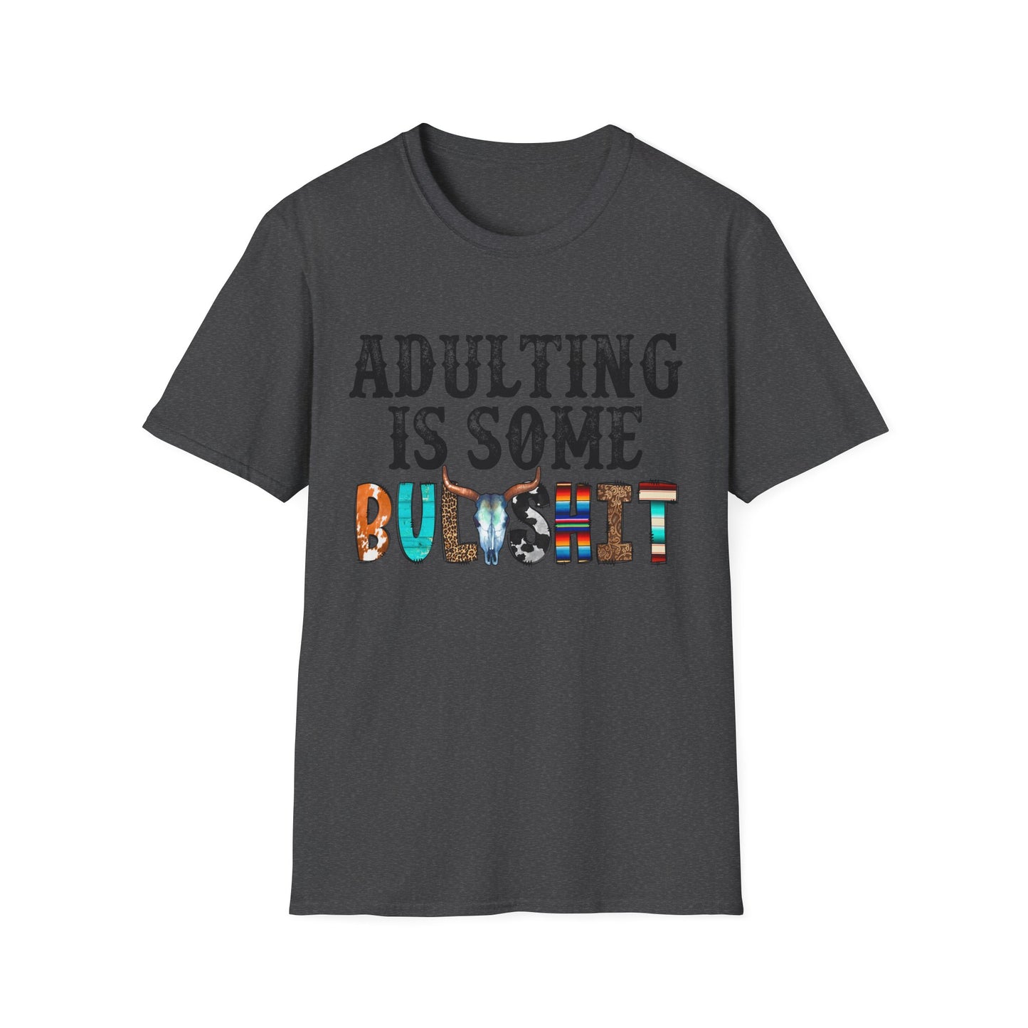 Adulting is Some Bullshit Betty Softstyle T-Shirt