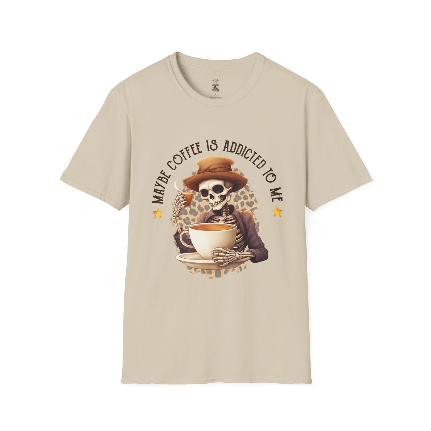 Maybe Coffee is Addicted to Me Soft Style T-Shirt