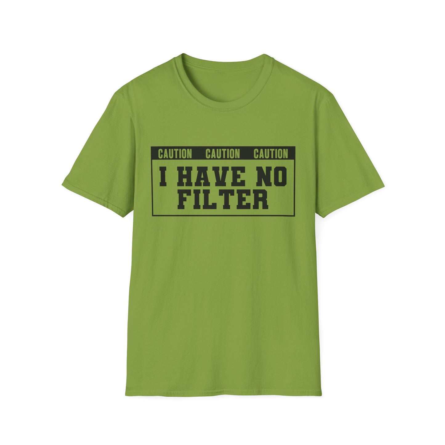 Caution I Have No Filter  Softstyle T-Shirt