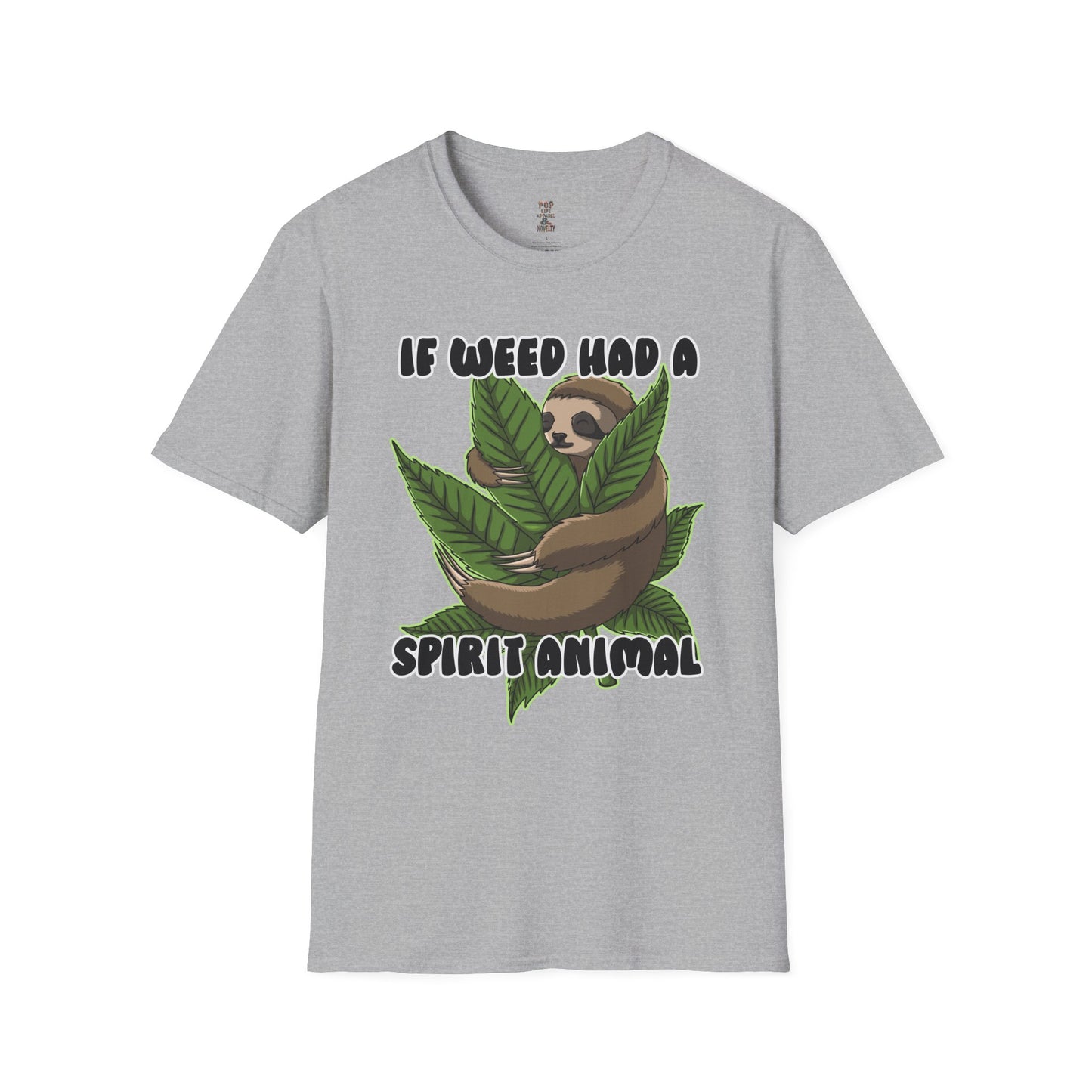 If Weed Had a Spirit Animal Softstyle T-Shirt