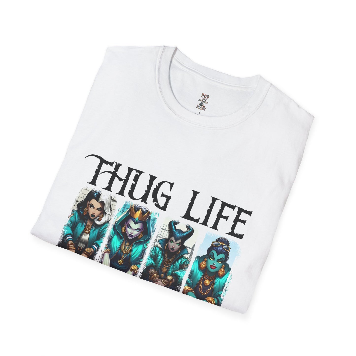 Thug Life Female Villians Unisex Softstyle T-Shirt