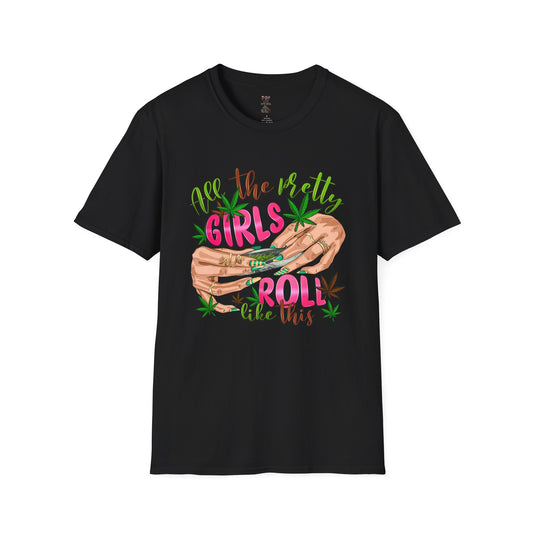 All the Pretty Girls Roll Like This Unisex Softstyle T-Shirt