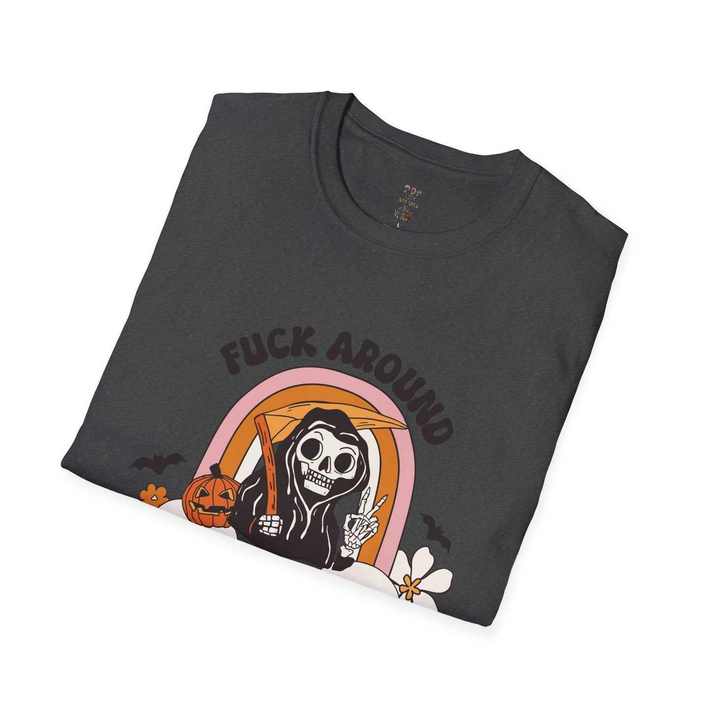 Fuck Around and Find Out Reaper Softstyle T-Shirt