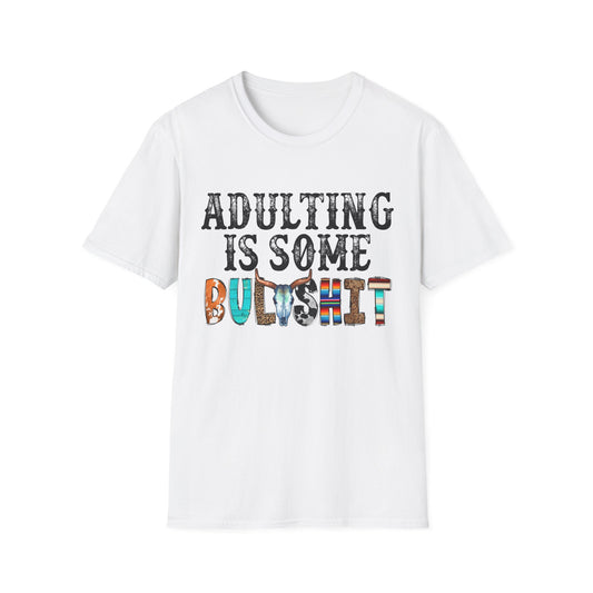 Adulting is Some Bullshit Betty Softstyle T-Shirt