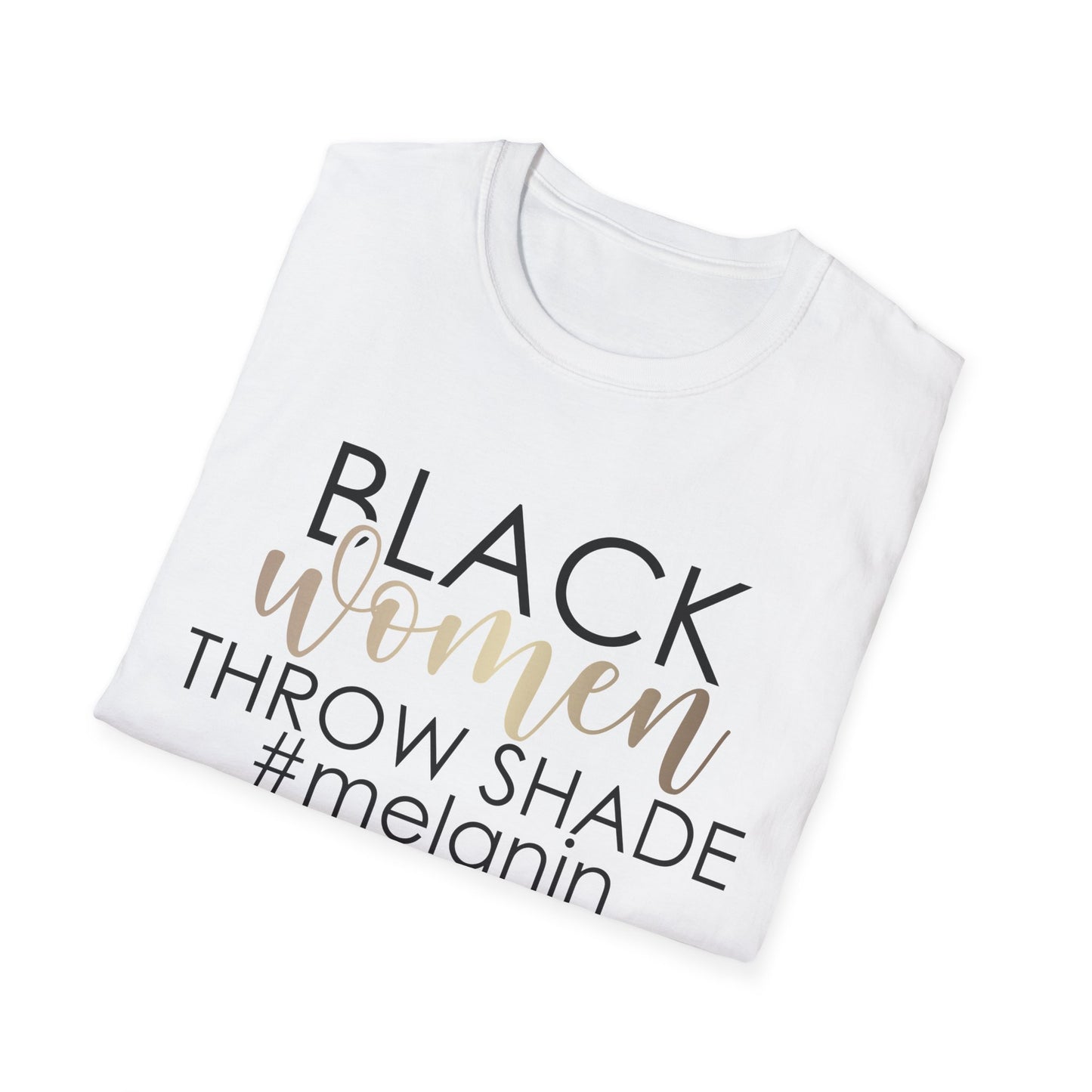 Black Women Throw Shade Softstyle T-Shirt