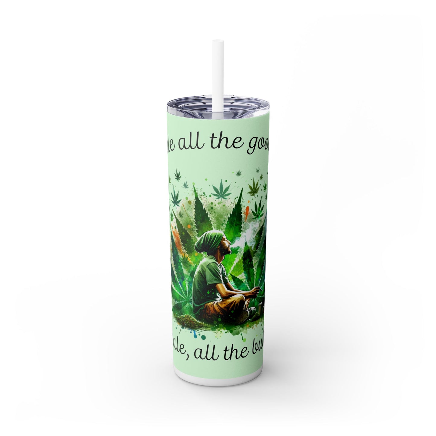 Inhale the Good Shit Tumbler with Straw, 20oz