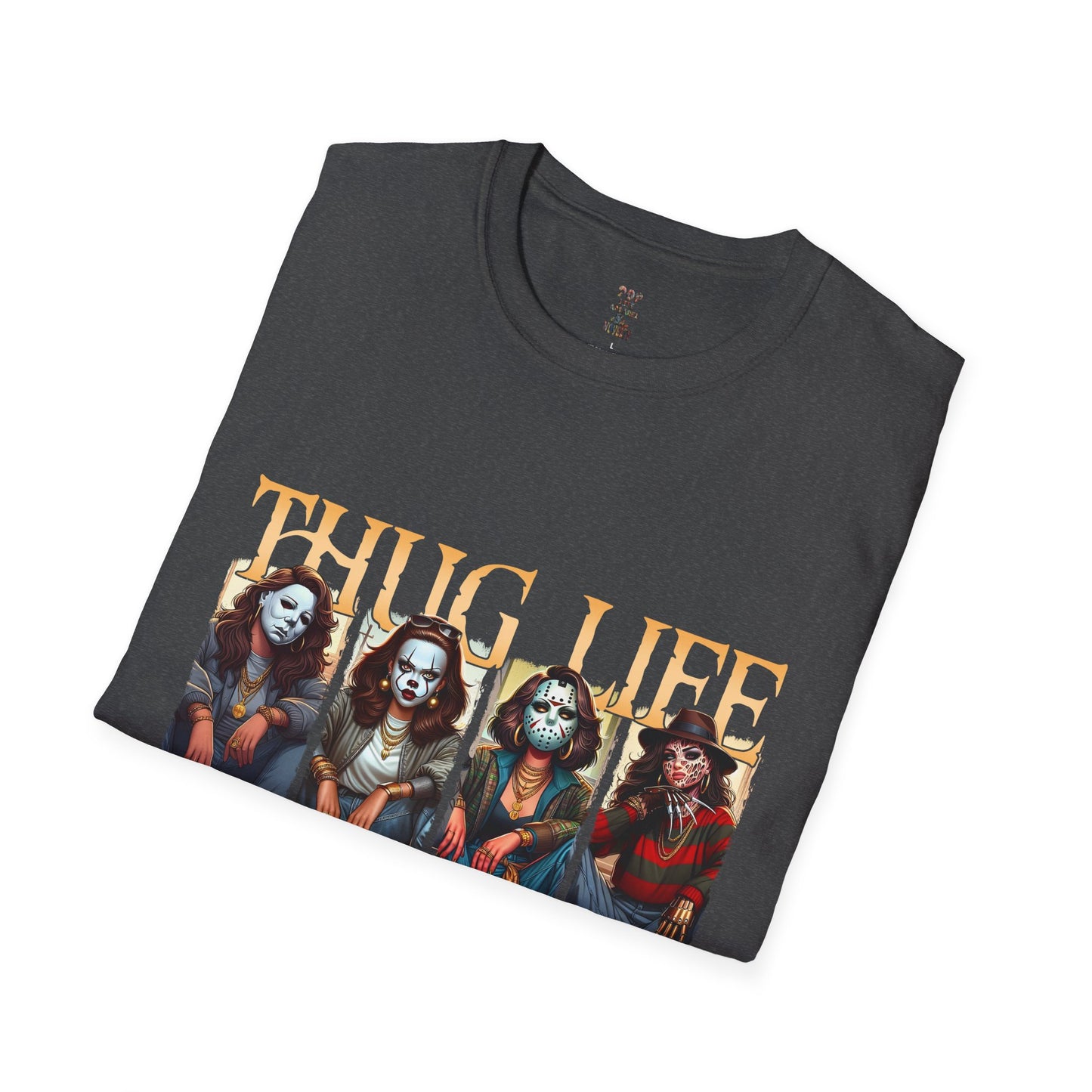 Thug Life Horror Chicks Unisex Softstyle T-Shirt