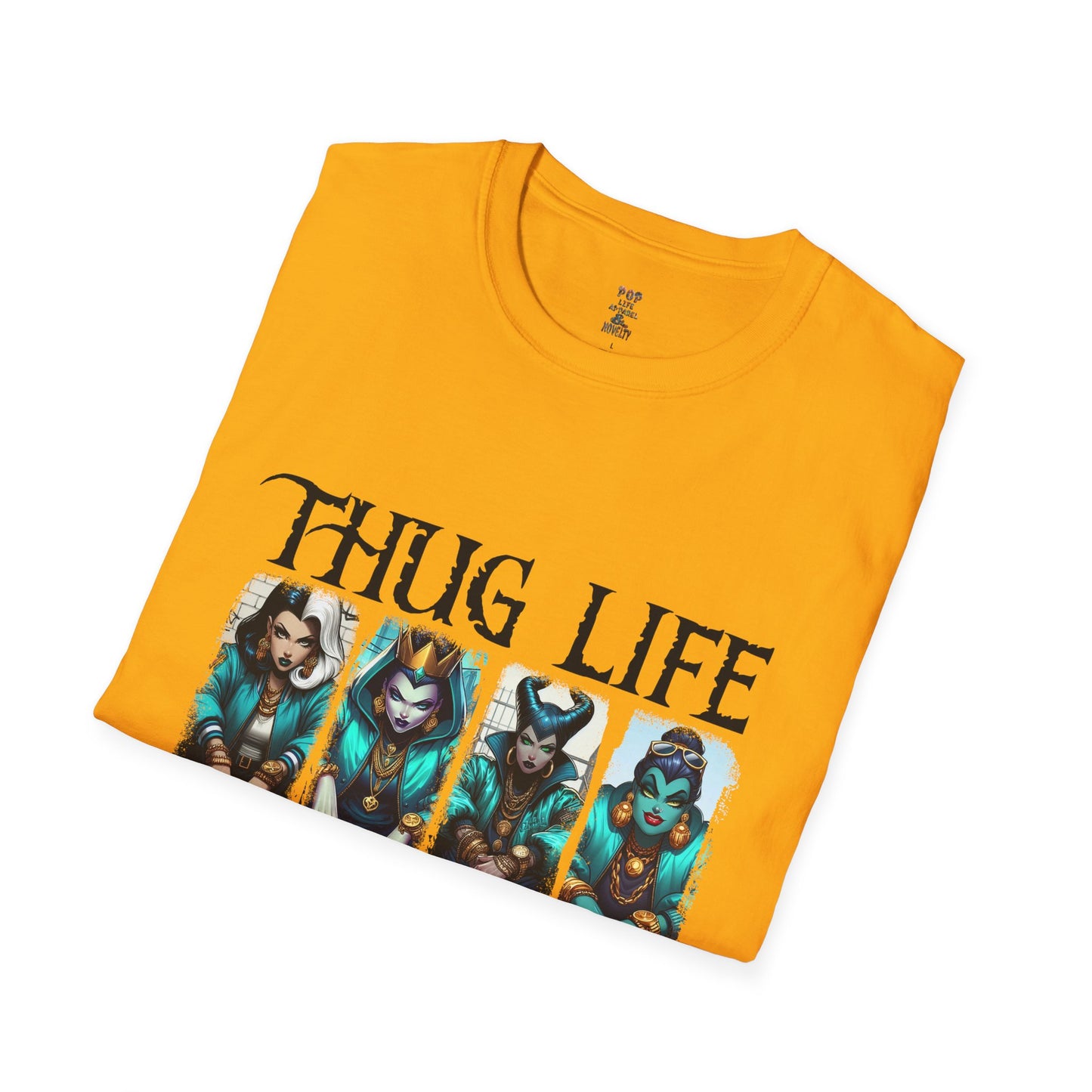 Thug Life Female Villians Unisex Softstyle T-Shirt