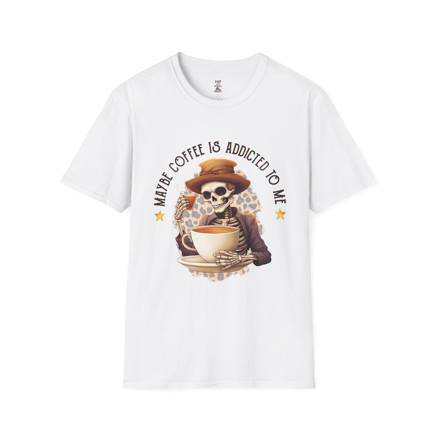 Maybe Coffee is Addicted to Me Soft Style T-Shirt