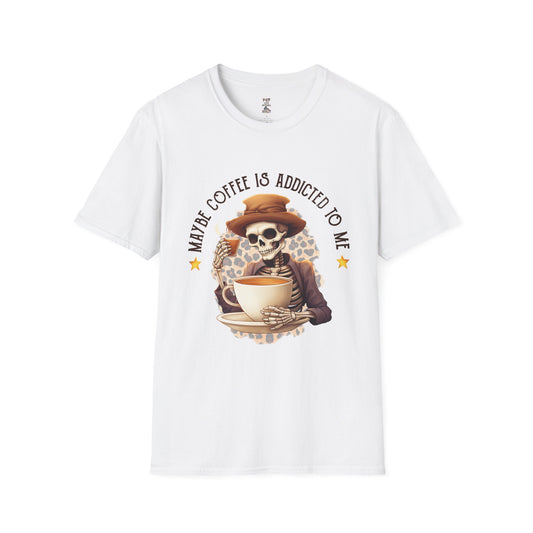 Maybe Coffee is Addicted to Me Soft Style T-Shirt