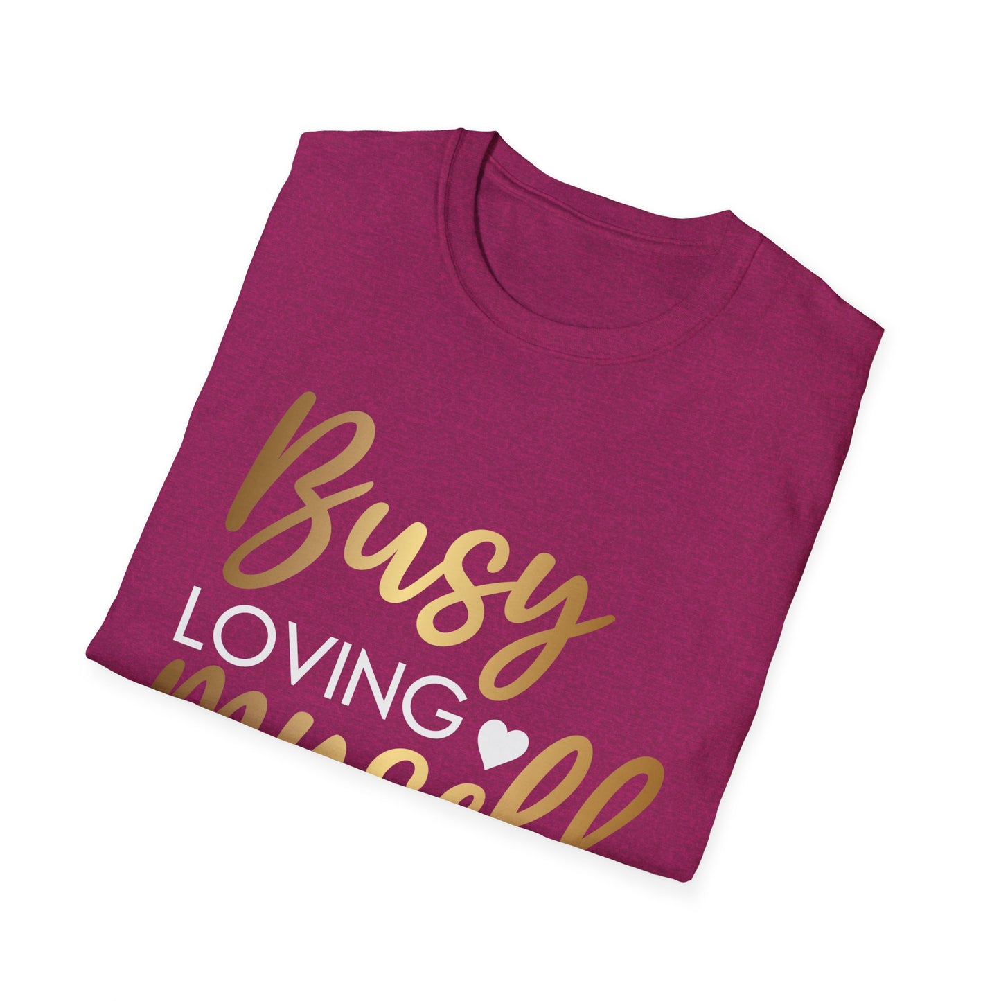 Busy Loving Myself Softstyle T-Shirt