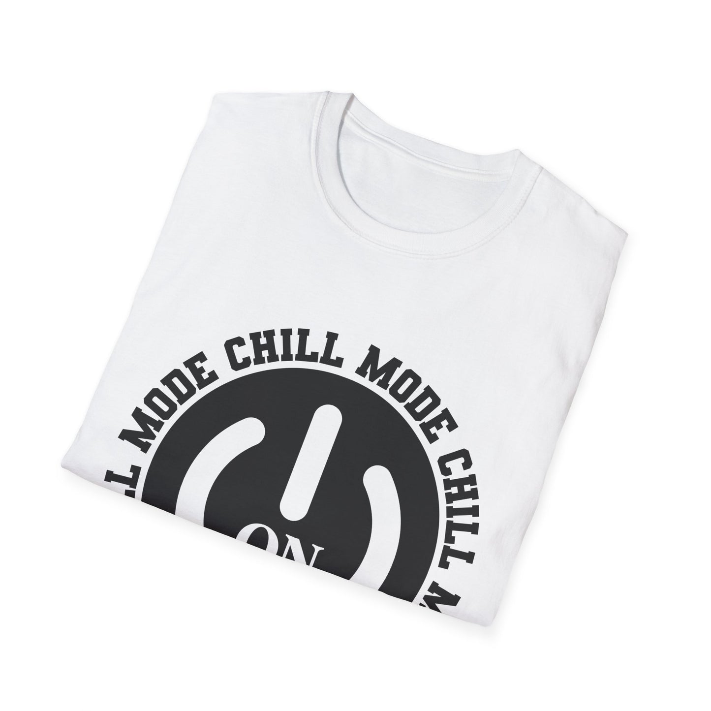 Chill Mode On Softstyle T-Shirt