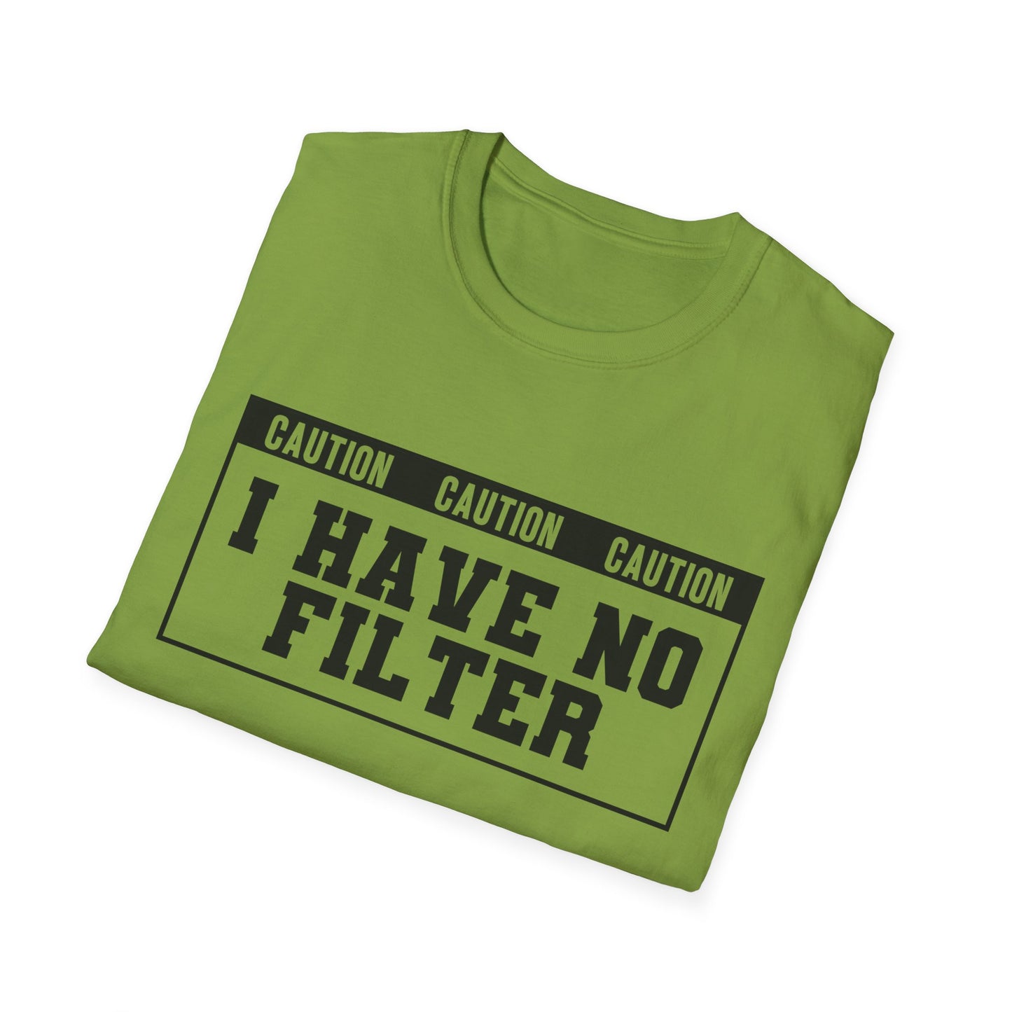 Caution I Have No Filter  Softstyle T-Shirt