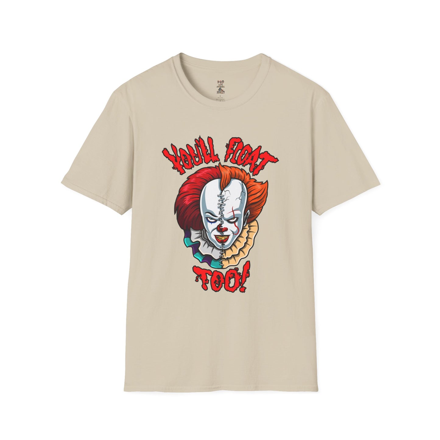 You'll Float Too! Softstyle T-Shirt