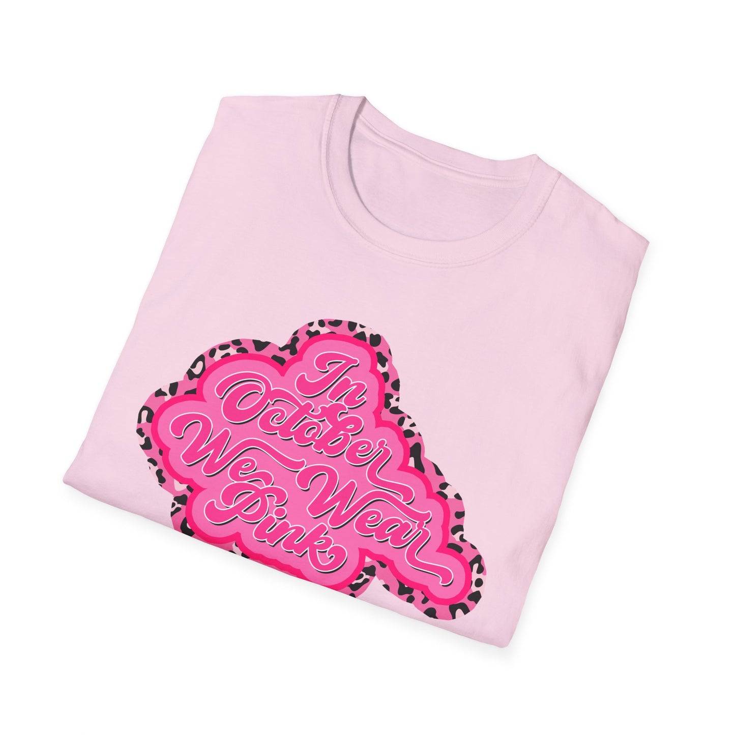 In October We Wear Pink Bubble Softstyle T-Shirt