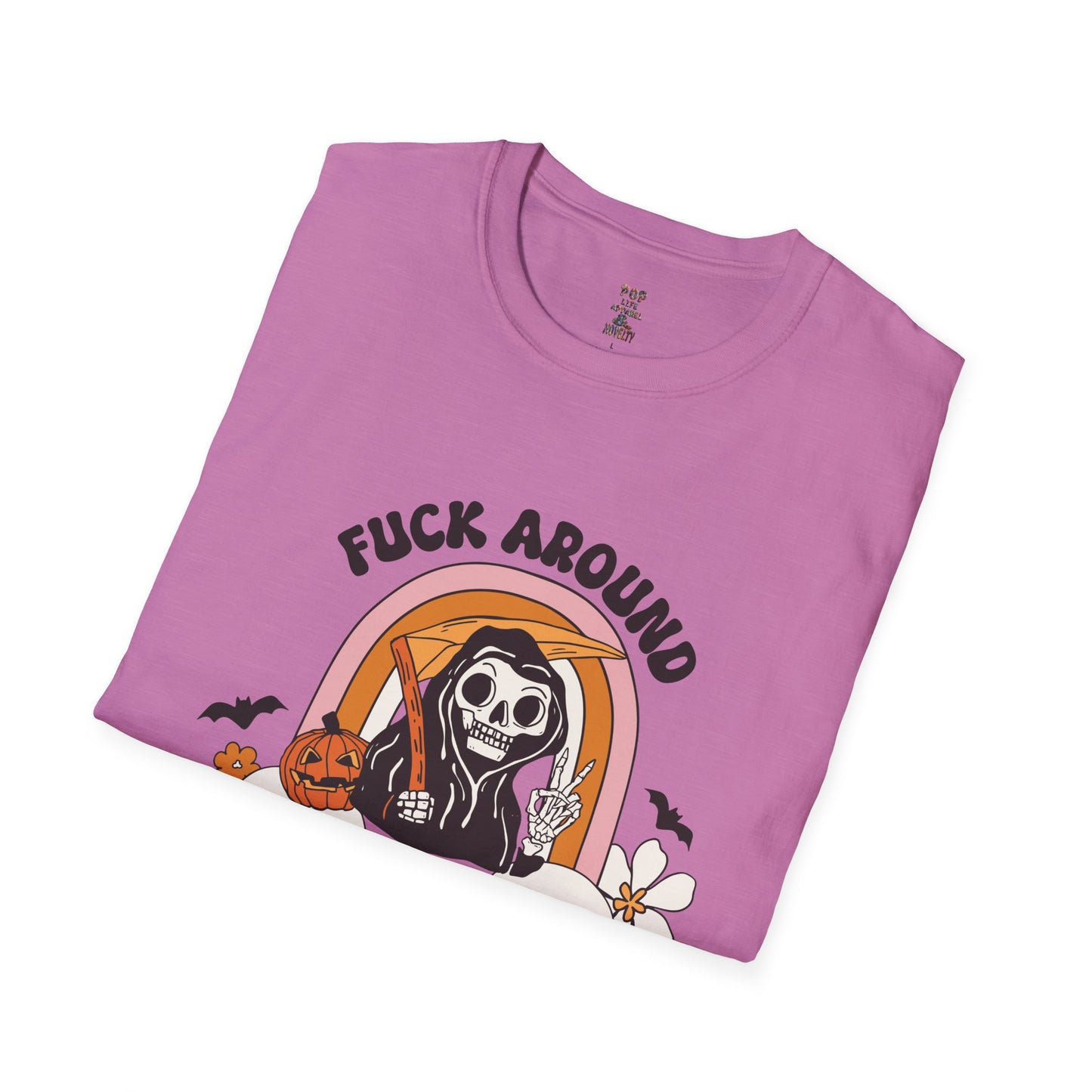 Fuck Around and Find Out Reaper Softstyle T-Shirt