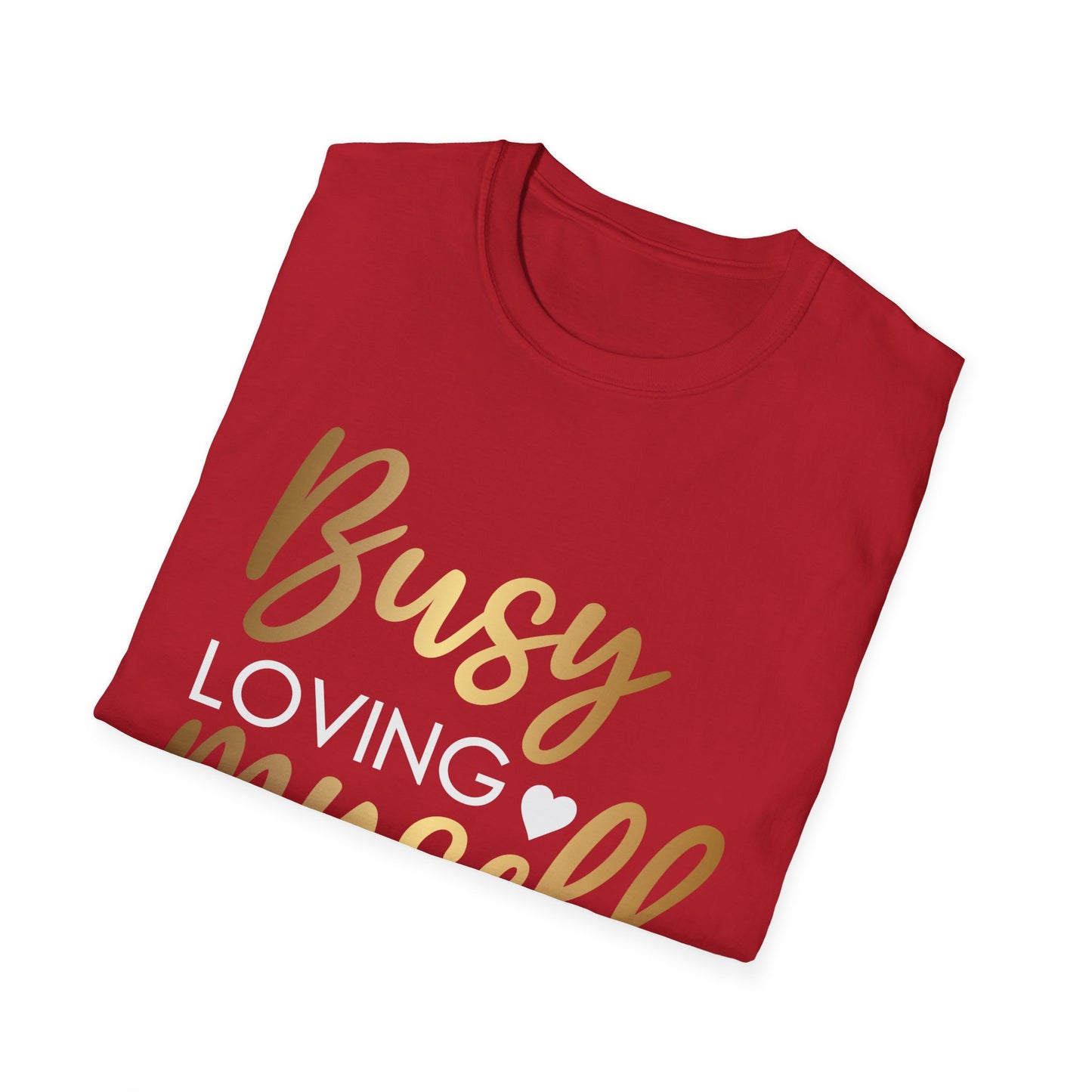 Busy Loving Myself Softstyle T-Shirt