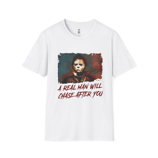 A Real Man Chases After You Unisex Softstyle T-Shirt