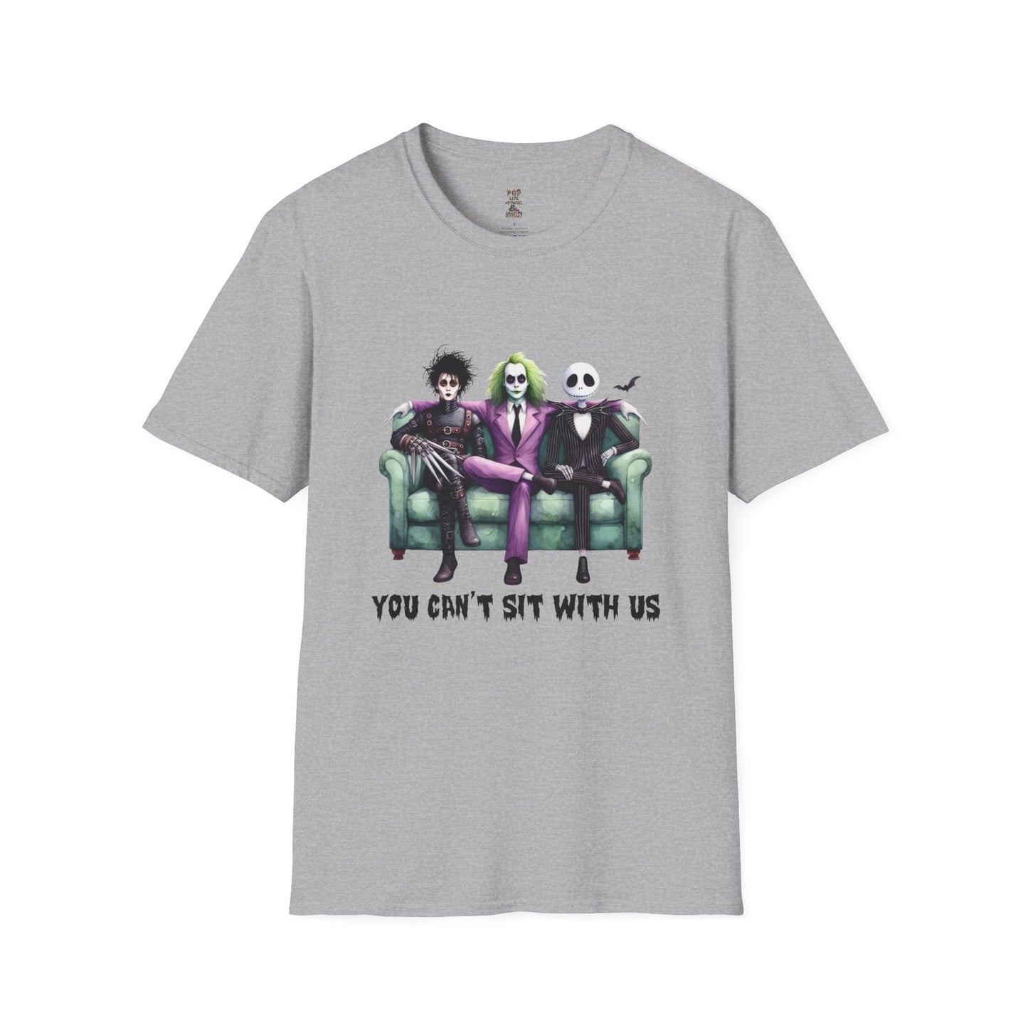 You Can't Sit With Us Unisex Softstyle T-Shirt