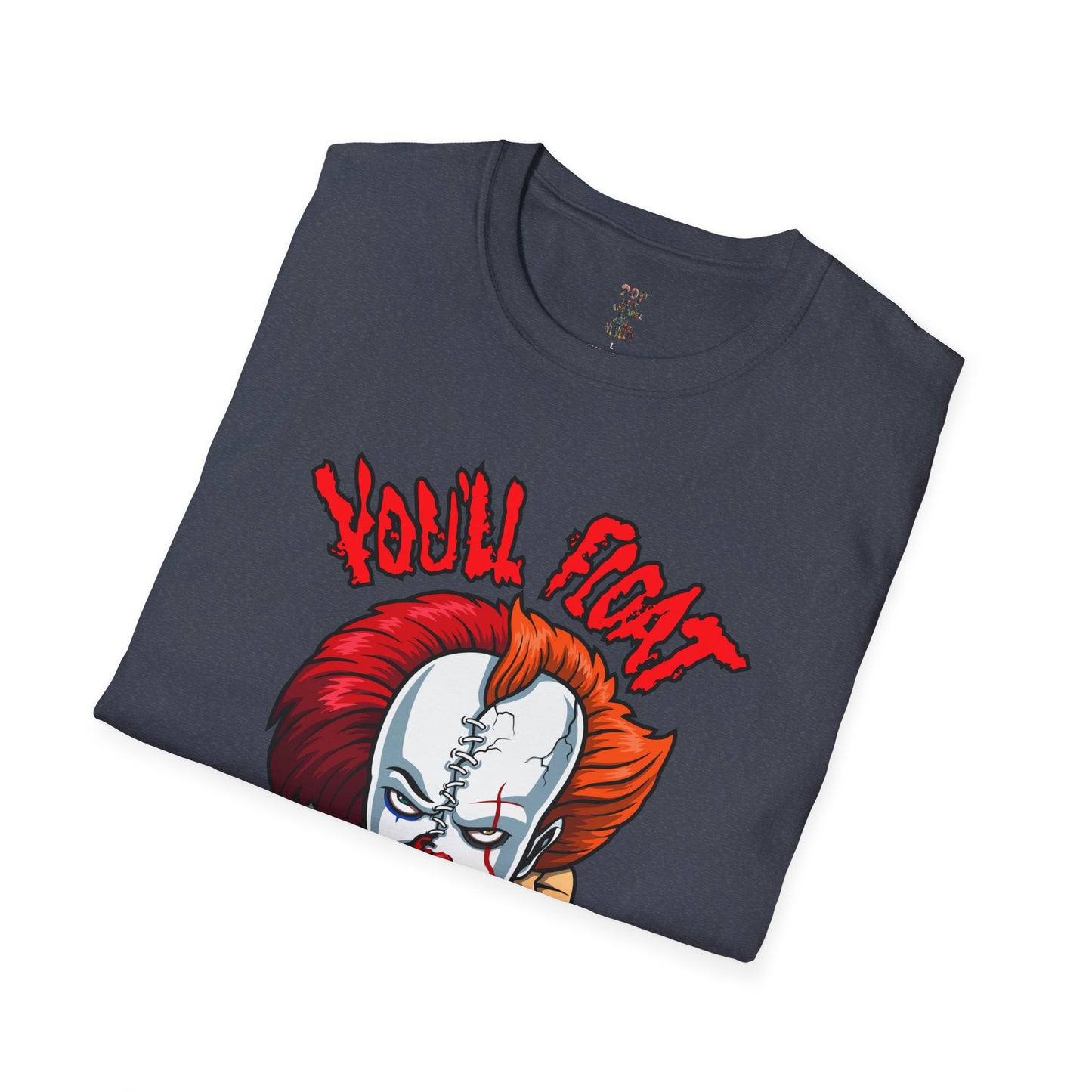 You'll Float Too! Softstyle T-Shirt