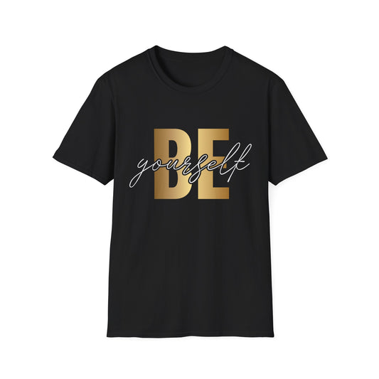 Be Yourself T-Shirt