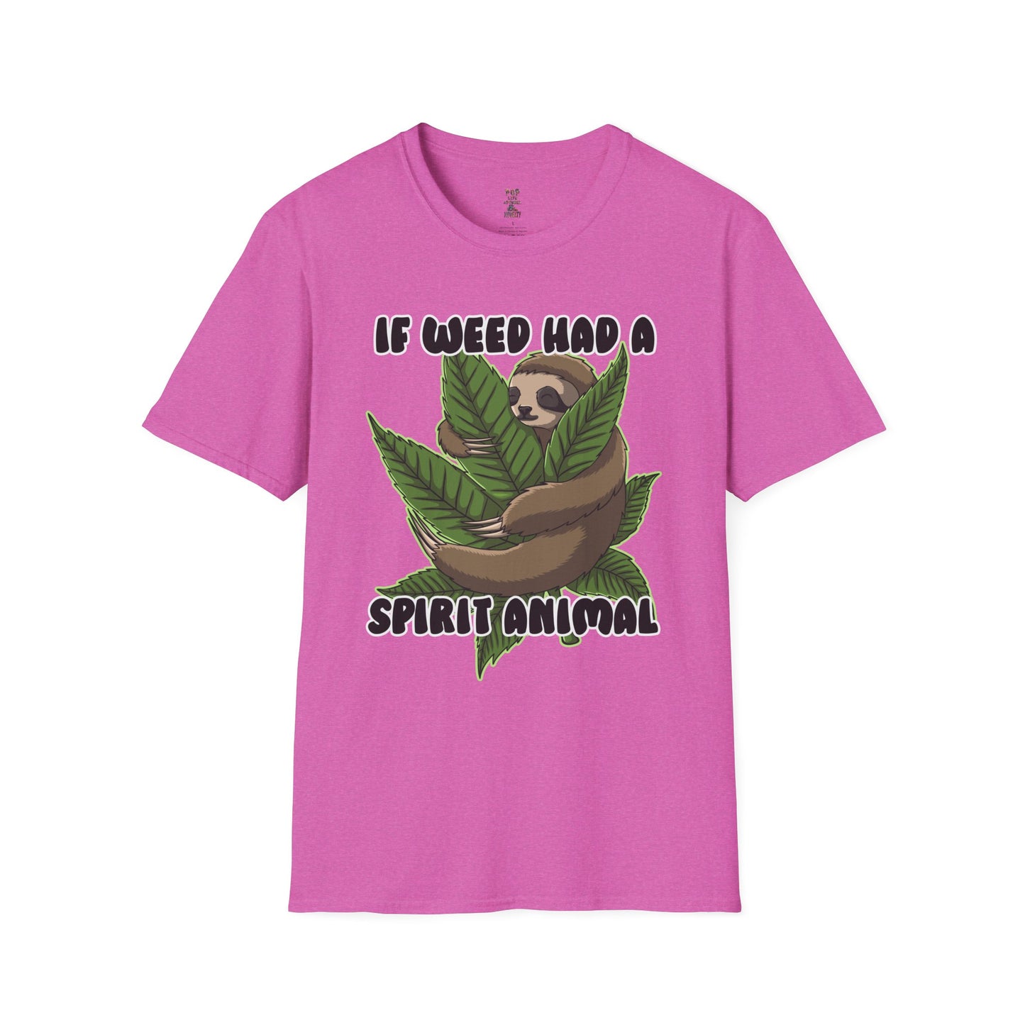 If Weed Had a Spirit Animal Softstyle T-Shirt